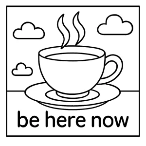 Página para colorear de una taza de té humeante con mantra de mindfulness